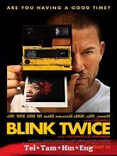 Blink Twice (2024) HDRip Original [Telugu + Tamil + Hindi + Eng] Dubbed Movie Watch Online Free