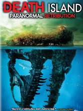 Death Island: Paranormal Retribution (2017) HDRip Full Movie Watch Online Free