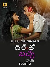 Dil To Baccha Hai (2024) HDRip Telugu Season 1 Part 2 Watch Online Free