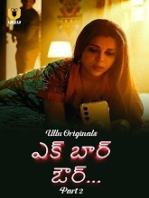 Ek Baar Aur (2024) HDRip Telugu Season 1 Part 2 Watch Online Free