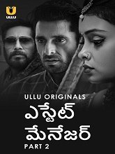 Estate Manager (2024) HDRip Telugu Season 1 Part 2 Watch Online Free