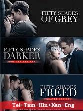 Fifty Shades Trilogy (2015-2018) HDRip Original [Telugu + Tamil + Hindi + Kannada + Eng] Dubbed Movie Watch Online Free