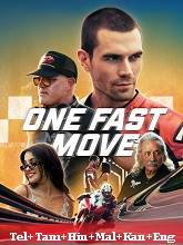 One Fast Move (2024) HDRip Original [Telugu + Tamil + Hindi + Malayalam + Kannada + Eng] Dubbed Movie Watch Online Free