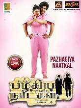 Pazhagiya Naatkal (2021) HDRip Tamil Full Movie Watch Online Free