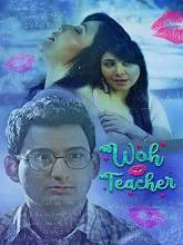 Woh Teacher (2020) HDRip Hindi Full Movie Watch Online Free